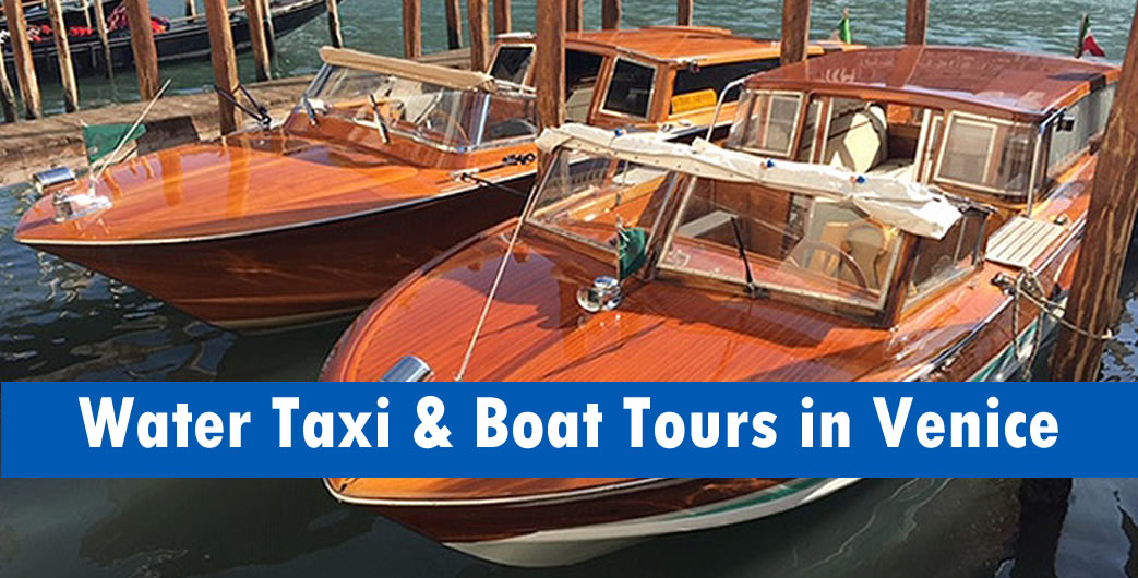 Explore Venice With Unforgettable Water Taxi And Private Boat Tours