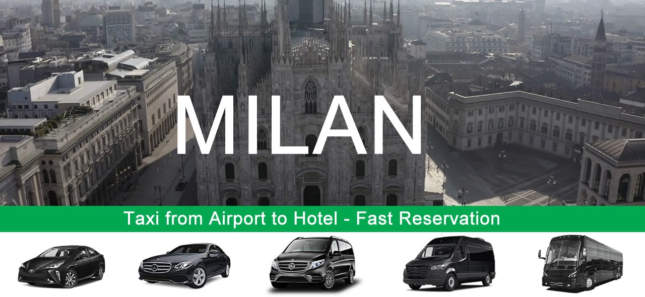 Taxi from Milan Airport to hotel in city centre